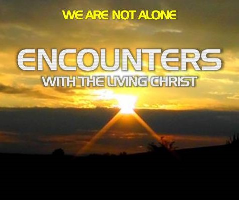 Encounters with the Living Christ