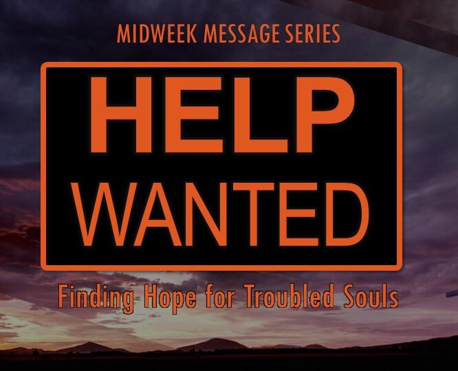Help Wanted – a series for Lent Midweek Meditations